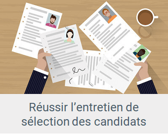 recrutement - Lien Réussir l'entretien de sélection des candidats