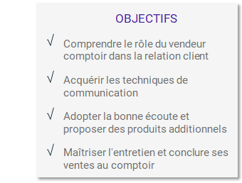 Objectifs formation Accueillir et vendre en agence et au comptoir