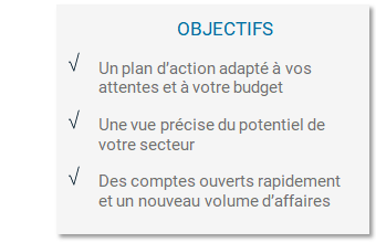 Objectifs de l'opération Conquérir de nouveaux clients