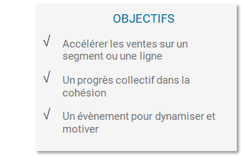 Objectifs stimuler l'activité et les ventes