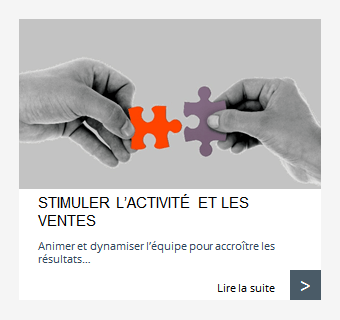 Stimuler l'activité et les ventes